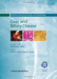 Nicholas J. Talley, Keith D. Lindor, Hugo E. Vargas — Practical Gastroenterology and Hepatology: Liver and Biliary Disease