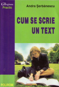 Andra Șerbănescu — Cum se scrie un text