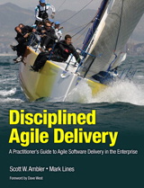Mark Lines, Scott Ambler — Disciplined Agile Delivery: A Practitioner's Guide to Agile Software Delivery in the Enterprise