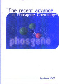Jean-Pierre Senet — The recent advance in phosgene chemistry