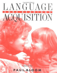 Paul Bloom — Language acquisition: core readings