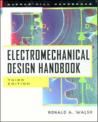 Ronald Walsh — Electromechanical design handbook