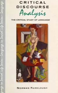Norman Fairclough — Critical Discourse Analysis: The Critical Study of Language