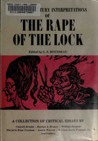 G. S. Rousseau — Twentieth Century Interpretations of Alexander Pope’s The Rape of the Lock: A Collection of Critical Essays