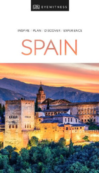 DK Eyewitness — DK Eyewitness Spain (Travel Guide)