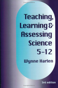 Professor Wynne Harlen — Teaching, Learning & Assessing Science 5-12