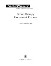 Louis J. Bevilacqua — Brief Group Therapy Homework Planner (Atlas of Polymer 3rd Edition)