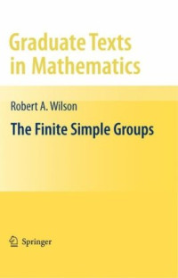 Professor Robert A. Wilson (auth.) — The Finite Simple Groups