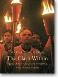Martha C. Nussbaum — The Clash Within: Democracy, Religious Violence, and India's Future