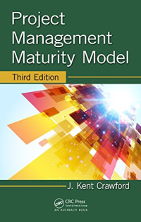 J. Kent Crawford — Project Management Maturity Model, Third Edition