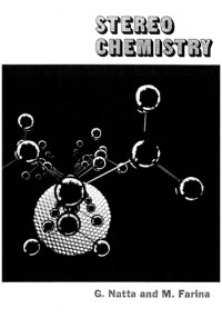 Giulio Natta, Mario V. Farina — Stereochemistry