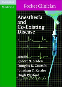 Robert N. Sladen, Douglas B. Coursin, Jonathan T. Ketzler, Hugh Playford — Anesthesia and Co-Existing Disease