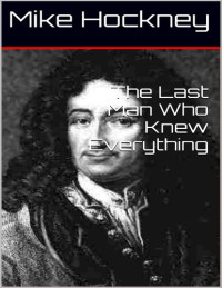 Mike Hockney — The Last Man Who Knew Everything (The God Series Book 3)