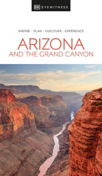 DK Eyewitness — Eyewitness Arizona and the Grand Canyon