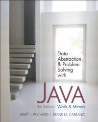 Janet J. Prichard, Frank Carrano — Data Abstraction & Problem Solving with Java: Walls and Mirrors