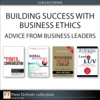Helio Fred Garcia, Jon Huntsman, Ken Blanchard, Colleen Barrett, Doug Lennick, Fred Ph.D. Kiel — Building Success with Business Ethics: Advice from Business Leaders