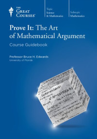 The Great Courses — Prove It