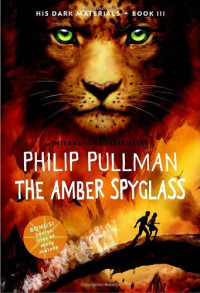 Philip Pullman — The Amber Spyglass