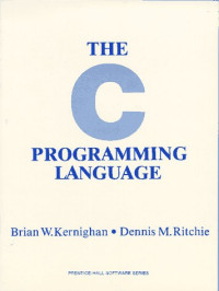 Brian W. Kernighan, Dennis M. Ritchie — The C Programming Language