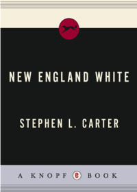 Carter, Stephen L — New England White