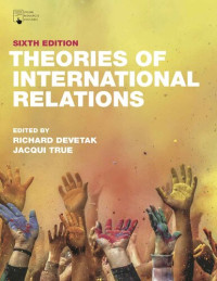 Scott Burchill, Andrew Linklater, Jack Donnelly, Terry Nardin, Matthew Paterson, Christian Reus-Smit, André Saramago, Toni Haastrup, Alina Sajed — Theories of International Relations