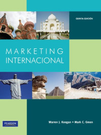 Warren J. Keegan; Mark C Green; Miguel Ángel Carrión — Marketing Internacional