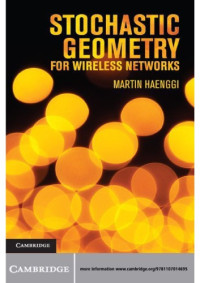 Martin Haenggi — Stochastic Geometry for Wireless Networks