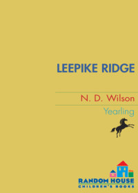 Nathan D. Wilson — Leepike Ridge