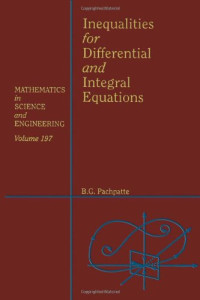 B.G. Pachpatte (Eds.) — Inequalities for Differential and Integral Equations