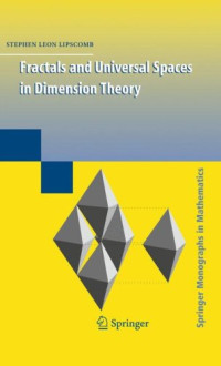 Stephen Lipscomb (auth.) — Fractals and universal spaces in dimension theory