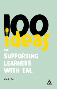 Chris Pim — 100 Ideas for Supporting Learners with EAL