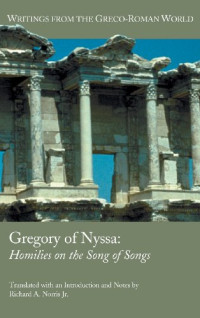 Richard A. Norris Jr. — Gregory of Nyssa: Homilies on the Song of Songs