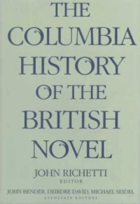 Richetti, John. — The Columbia History of the British Novel