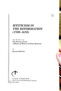 Bernard McGinn — Mysticism in the Reformation (1500-1650): Part 1