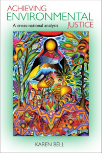 Karen Bell — Achieving environmental justice: A cross-national analysis