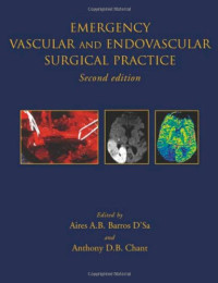 Aires A. B. Barros D'Sa, Anthony D. B. Chant — Emergency Vascular and Endovascular Surgical Practice