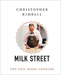 Christopher Kimball — Milk Street — The New Home Cooking