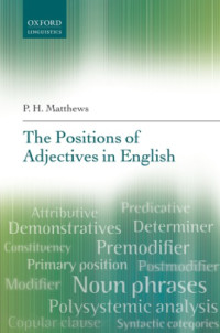 Matthews, P.H. — The Positions of Adjectives in English