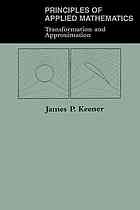 James P Keener — Principles of applied mathematics : transformation and approximation