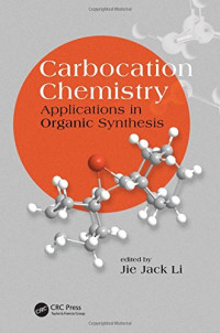 Li Jie Jack. (ed.) — Carbocation chemistry - applications in organic synthesis