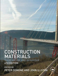 Peter Domone, John Illston — Construction Materials: Their Nature and Behaviour (Fourth Edition)