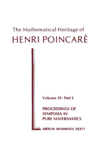Browder F. (ed.) — The Mathematical Heritage of Henri Poincare, Part 2