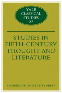 Adam Parry — Studies in Fifth Century Thought and Literature (Yale Classical Studies (No. 22))