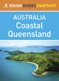 Rough Guides — Rough Guides Snapshots Australia: Coastal Queensland