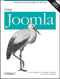 Ron Severdia, Kenneth Crowder — Using Joomla: Building Powerful and Efficient Web Sites