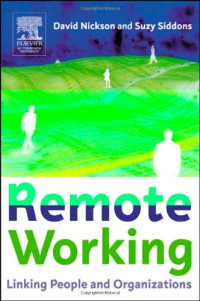 David Nickson, Suzy Siddons — Remote Working: Linking People and Organizations