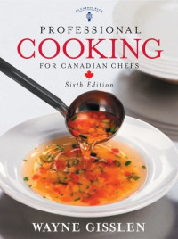 Wayne Gisslen, Mary Ellen Griffin — Professional Cooking for Canadian Chefs