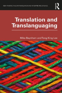 Mike Baynham; Tong-King Lee — Translation and Translanguaging