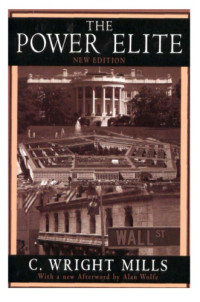 C. Wright Mills, Alan Wolfe (new edition afterword) — The Power Elite (1956. new edition)