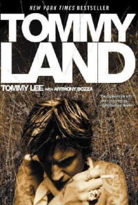 Lee, Tommy;Bozza, Anthony — Tommy Land